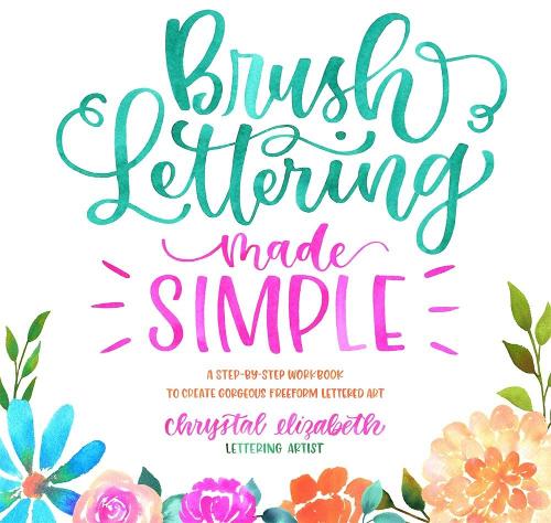 Brush Lettering Made Simple