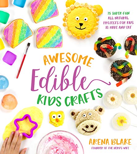 Awesome Edible Kids Crafts