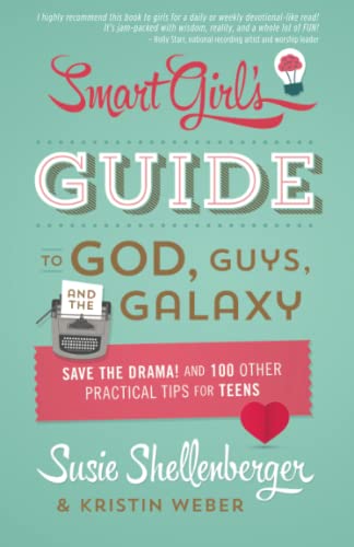 The Smart Girl's Guide to God, Guys, and the Galaxy