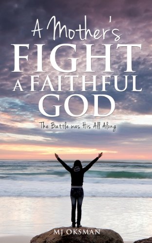A Mother's Fight a Faithful God