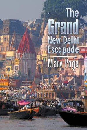 The Grand New Delhi Escapade