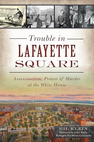 Trouble in Lafayette Square