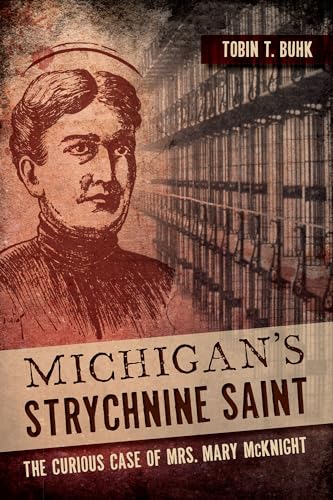 Michigan's Strychnine Saint