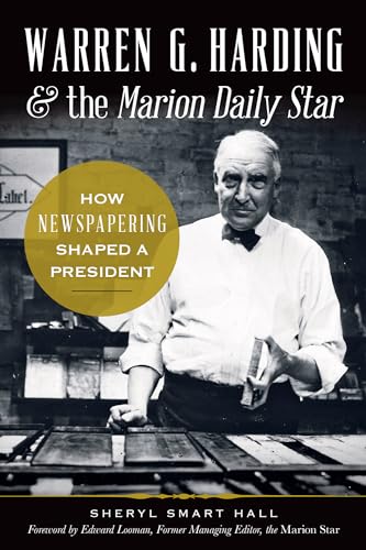 Warren G. Harding & the Marion Daily Star