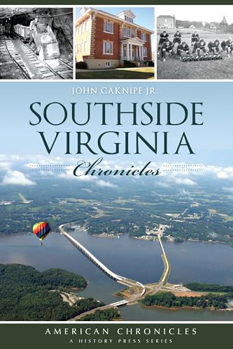 Southside Virginia Chronicles (American Chronicles)
