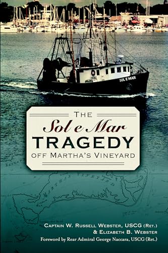 The Sol e Mar Tragedy off Martha's Vineyard (Disaster)