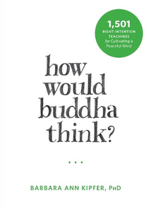 How Would Buddha Think? 