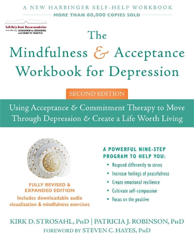 The Mindfulness and Acceptance Workbook for Depression, 2nd Edition