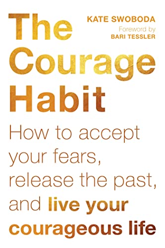 The Courage Habit