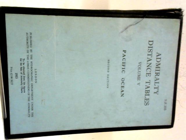 Admiralty Distance Tables Volume V Pacific Ocean