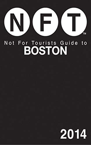 Not For Tourists Guide to Boston 2014