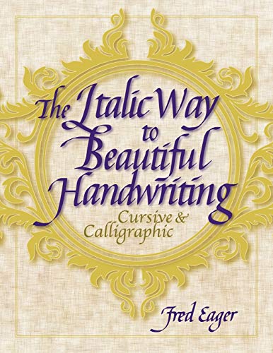 The Italic Way to Beautiful Handwriting