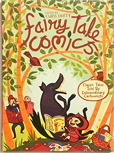 Fairy Tale Comics - Classic Tales Told By Extraordinary Cartoonists