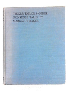 Tinker Tailor & Other Nonsense Tales 