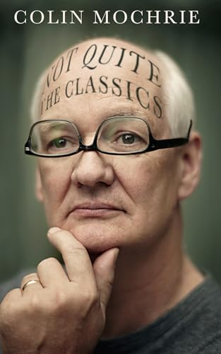 Not QUITE The Classics