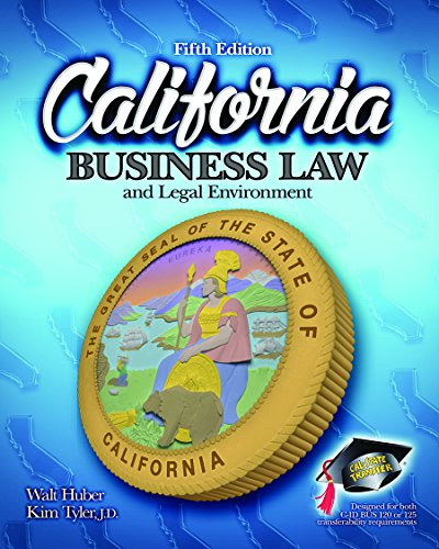 California Business Law and Legal Environment - 5th Edition