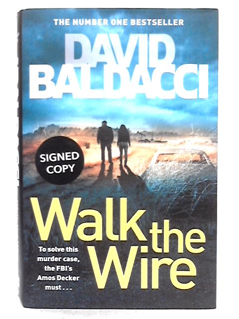 Walk the Wire (Amos Decker Series)