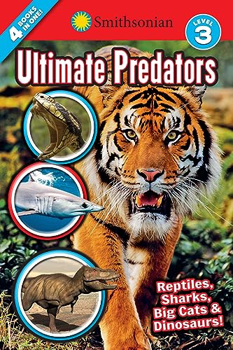 Smithsonian Readers: Ultimate Predators Level 3