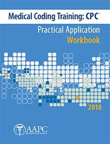 Medical Coding TrainingCPC Practical Application Workbook