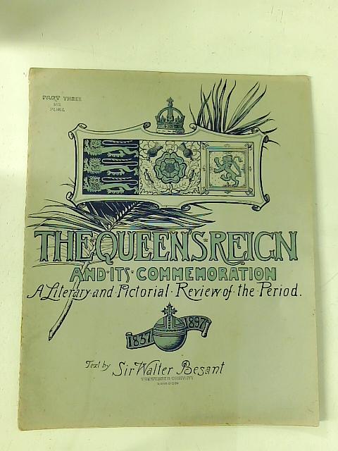 The Queen's Reign, and Its Commemoration, A Literary and Pictorial Review of the Period, The Story of the Victorian Transformation, 1837-1897 Part Three