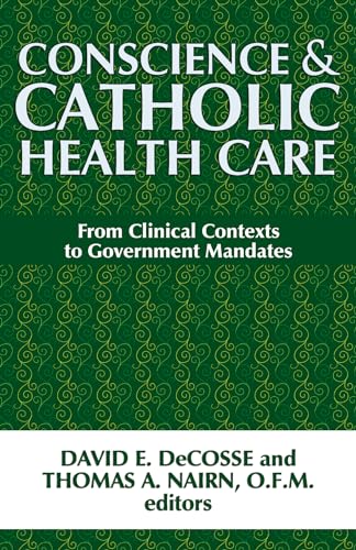 Conscience and Catholic Health Care