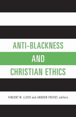 Anti-Blackness and Christian Ethics