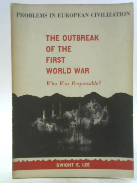 The Outbreak Of The First World War - Who Was Responsible?