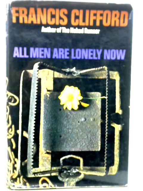 All Men Are Lonely Now