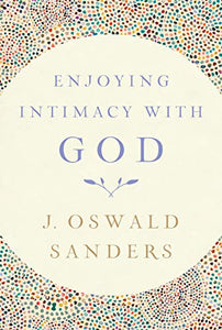 Enjoying Intimacy with God 