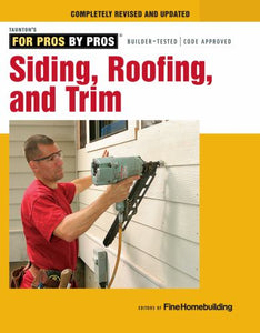 Siding, Roofing, and Trim: Completely Revised and Updated 