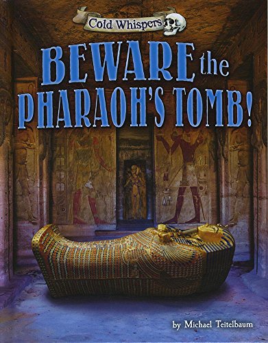 Beware the Pharaoh's Tomb