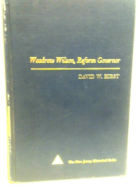 Woodrow Wilson: Reform Governor
