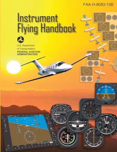 Faa-H-8083-15b (Color Print) Instrument Flying Handbook