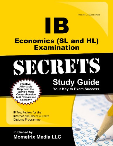 IB Economics (SL and Hl) Examination Secrets Study Guide