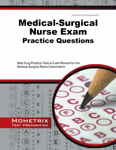 Medical-Surgical Nurse Exam Practice Questions