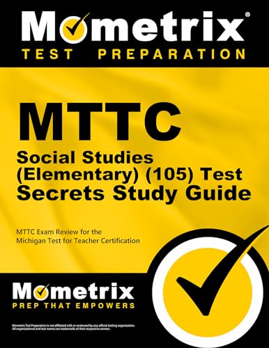 MTTC Social Studies (Elementary) (105) Test Secrets Study Guide