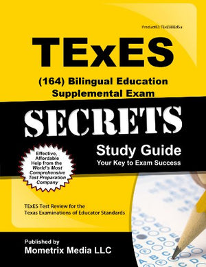 TExES Bilingual Education Supplemental (164) Secrets Study Guide