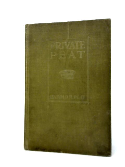 Private Peat, by Harold R. Peat