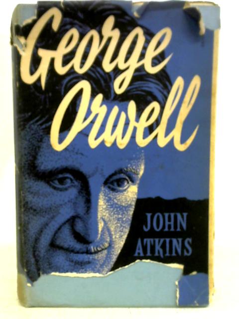 George Orwell: A Literary Study