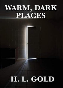 Warm, Dark Places 