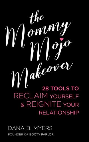 The Mommy Mojo Makeover