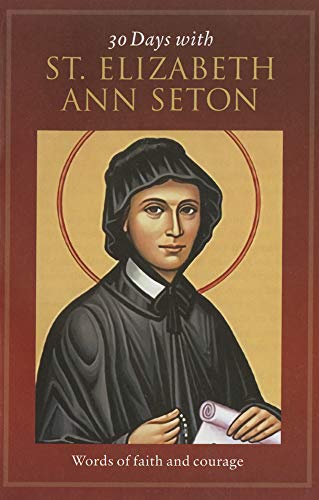 30 Days with St. Elizabeth Ann Seton
