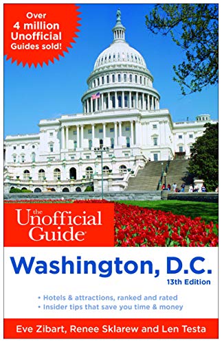 The Unofficial Guide to Washington, D.C.