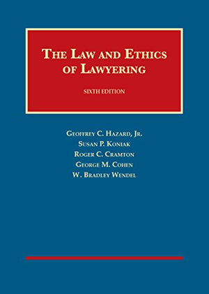 The Law and Ethics of Lawyering