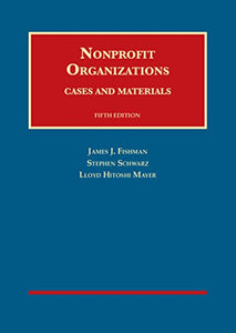 Nonprofit Organizations, Cases and Materials 