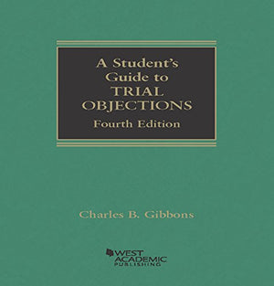 A Student's Guide to Trial Objections