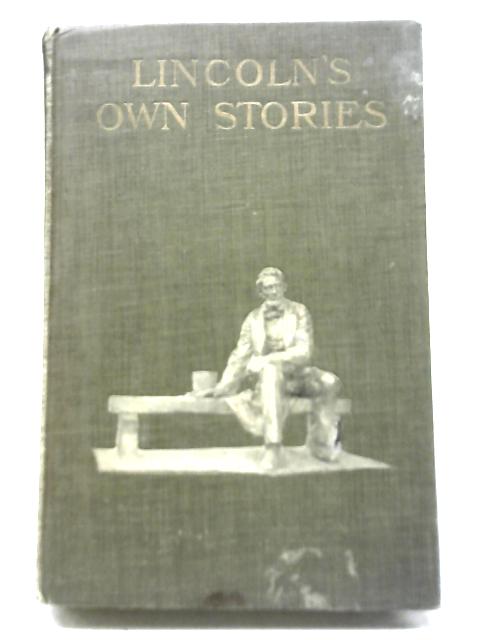 Lincoln's Own Stories