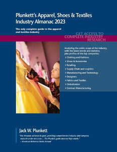 Plunkett's Apparel, Shoes & Textiles Industry Almanac 2023 