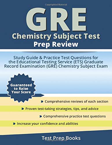 GRE Chemistry Subject Test Prep Review: Study Guide & Practice Test Questions for the Educational Testing Service (ETS) Graduate Record Examination (GRE) Chemistry Subject Exam: (Test Prep Books)