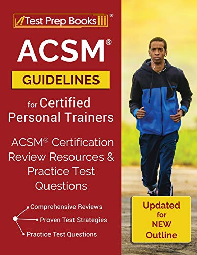 ACSM Guidelines for Certified Personal Trainers